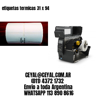 etiquetas termicas 31 x 94