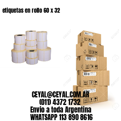 etiquetas en rollo 60 x 32