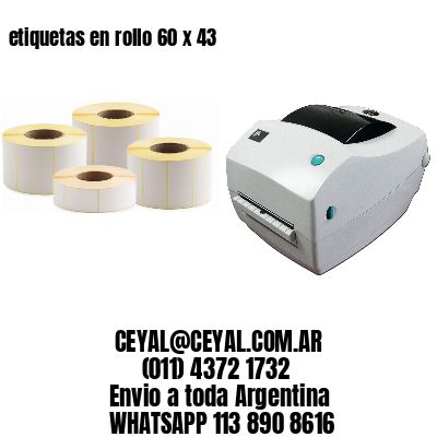 etiquetas en rollo 60 x 43