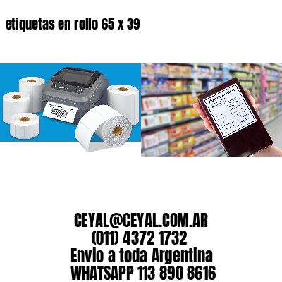 etiquetas en rollo 65 x 39