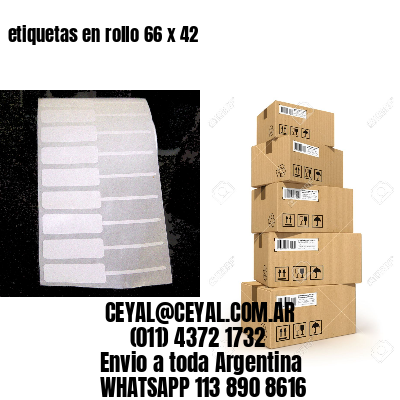 etiquetas en rollo 66 x 42