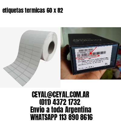 etiquetas termicas 60 x 82