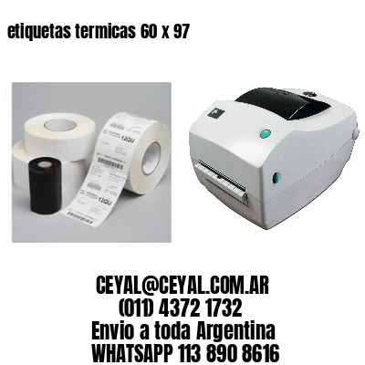 etiquetas termicas 60 x 97