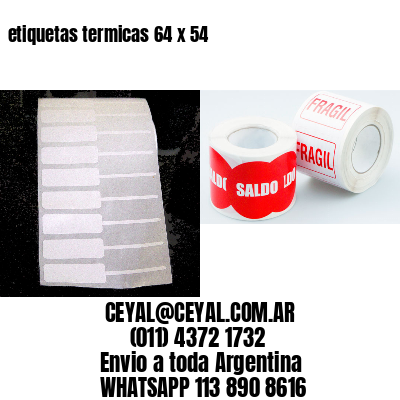 etiquetas termicas 64 x 54