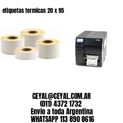 etiquetas termicas 20 x 95