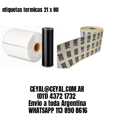etiquetas termicas 21 x 80