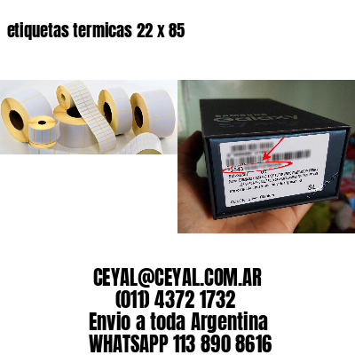 etiquetas termicas 22 x 85