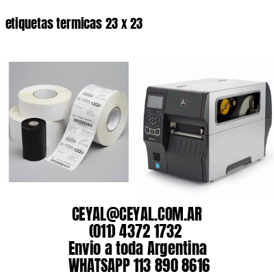 etiquetas termicas 23 x 23
