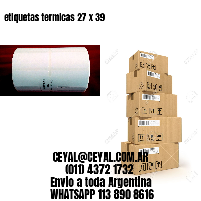 etiquetas termicas 27 x 39