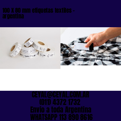 100 X 80 mm etiquetas textiles – argentina