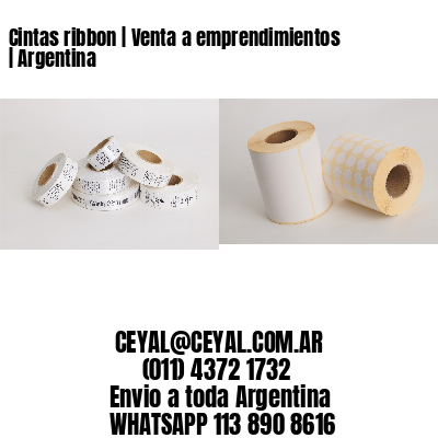 Cintas ribbon | Venta a emprendimientos | Argentina