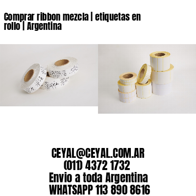 Comprar ribbon mezcla | etiquetas en rollo | Argentina