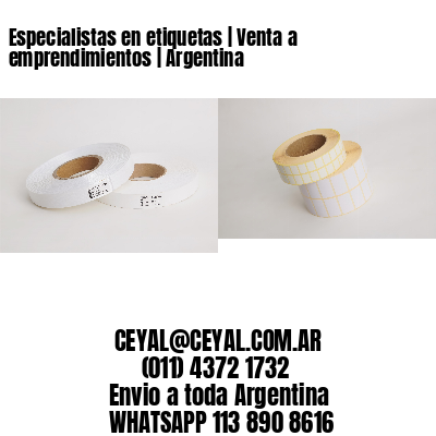 Especialistas en etiquetas | Venta a emprendimientos | Argentina