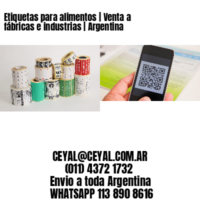 Etiquetas para alimentos | Venta a fábricas e industrias | Argentina