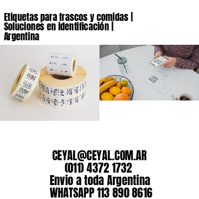Etiquetas para frascos y comidas | Soluciones en identificación | Argentina