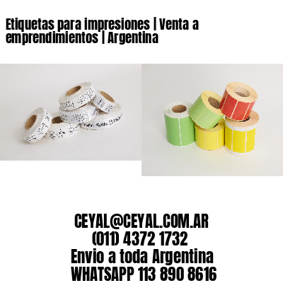 Etiquetas para impresiones | Venta a emprendimientos | Argentina