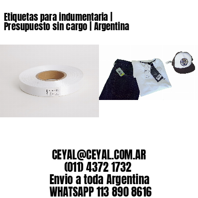 Etiquetas para indumentaria | Presupuesto sin cargo | Argentina