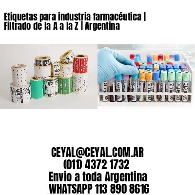 Etiquetas para industria farmacéutica | Filtrado de la A a la Z | Argentina