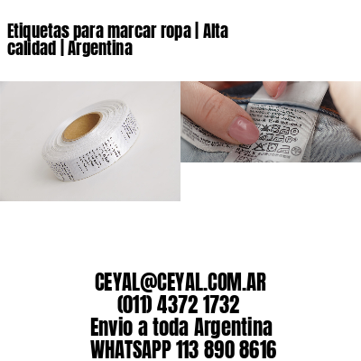 Etiquetas para marcar ropa | Alta calidad | Argentina