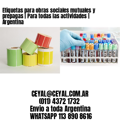 Etiquetas para obras sociales mutuales y prepagas | Para todas las actividades | Argentina