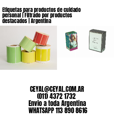 Etiquetas para productos de cuidado personal | Filtrado por productos destacados | Argentina