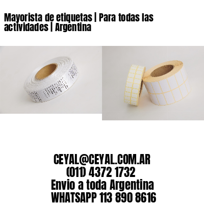 Mayorista de etiquetas | Para todas las actividades | Argentina