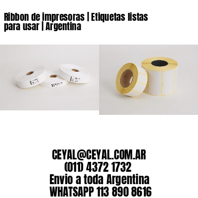 Ribbon de impresoras | Etiquetas listas para usar | Argentina