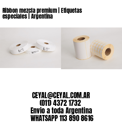 Ribbon mezcla premium | Etiquetas especiales | Argentina