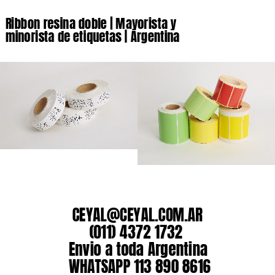 Ribbon resina doble | Mayorista y minorista de etiquetas | Argentina
