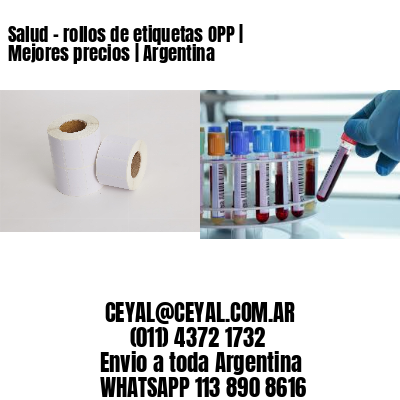 Salud - rollos de etiquetas OPP | Mejores precios | Argentina