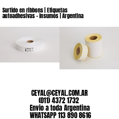 Surtido en ribbons | Etiquetas autoadhesivas – insumos | Argentina