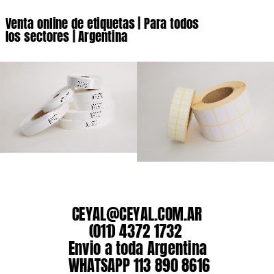 Venta online de etiquetas | Para todos los sectores | Argentina