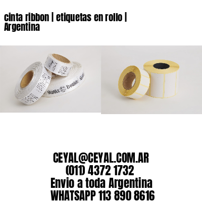 cinta ribbon | etiquetas en rollo | Argentina