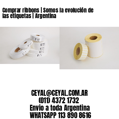 Comprar ribbons | Somos la evolución de las etiquetas | Argentina