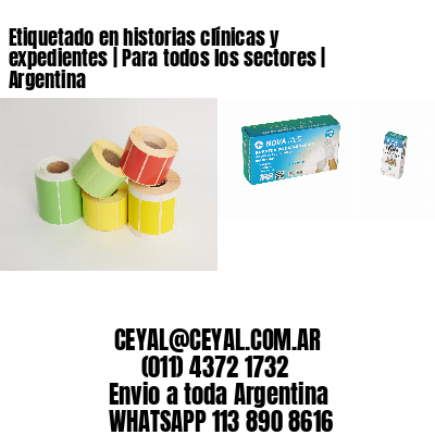 Etiquetado en historias clínicas y expedientes | Para todos los sectores | Argentina