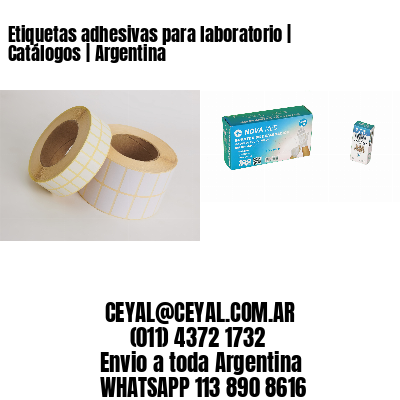 Etiquetas adhesivas para laboratorio | Catálogos | Argentina