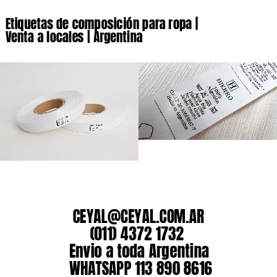 Etiquetas de composición para ropa | Venta a locales | Argentina