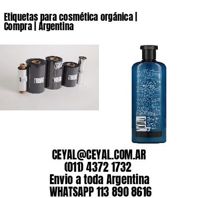 Etiquetas para cosmética orgánica | Compra | Argentina