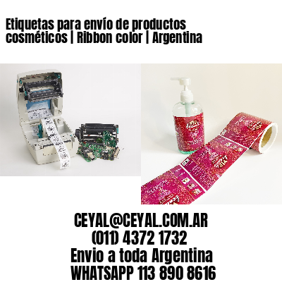 Etiquetas para envío de productos cosméticos | Ribbon color | Argentina