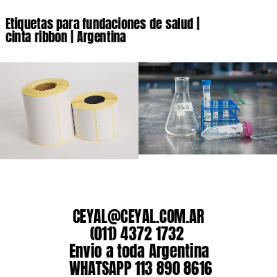 Etiquetas para fundaciones de salud | cinta ribbon | Argentina