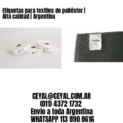 Etiquetas para textiles de poliéster | Alta calidad | Argentina