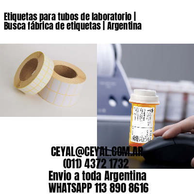 Etiquetas para tubos de laboratorio | Busca fábrica de etiquetas | Argentina