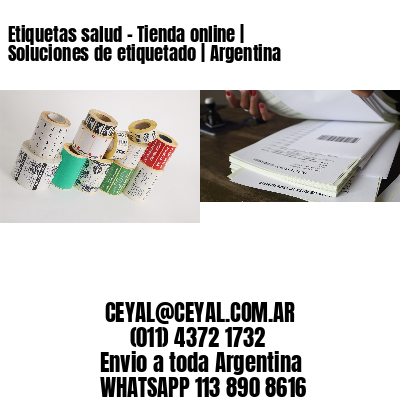 Etiquetas salud – Tienda online | Soluciones de etiquetado | Argentina
