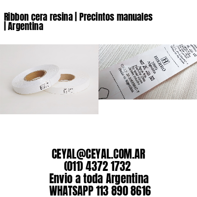 Ribbon cera resina | Precintos manuales | Argentina