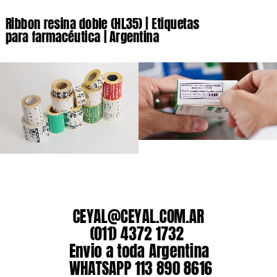 Ribbon resina doble (HL35) | Etiquetas para farmacéutica | Argentina