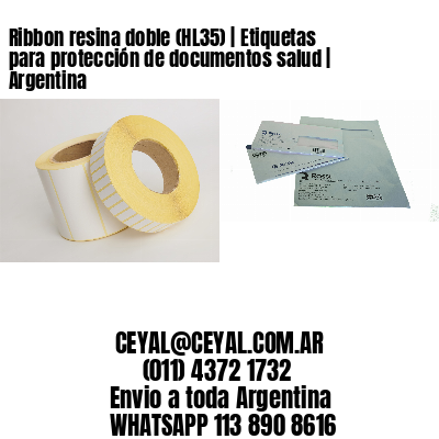 Ribbon resina doble (HL35) | Etiquetas para protección de documentos salud | Argentina