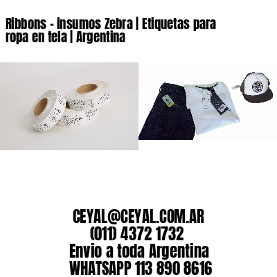 Ribbons – insumos Zebra | Etiquetas para ropa en tela | Argentina