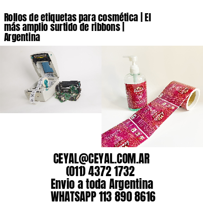 Rollos de etiquetas para cosmética | El más amplio surtido de ribbons | Argentina