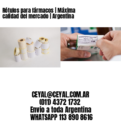 Rótulos para fármacos | Máxima calidad del mercado | Argentina