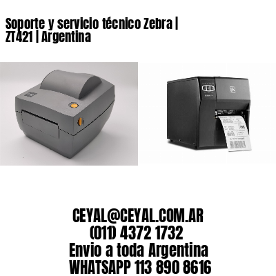 Soporte y servicio técnico Zebra | ZT421 | Argentina